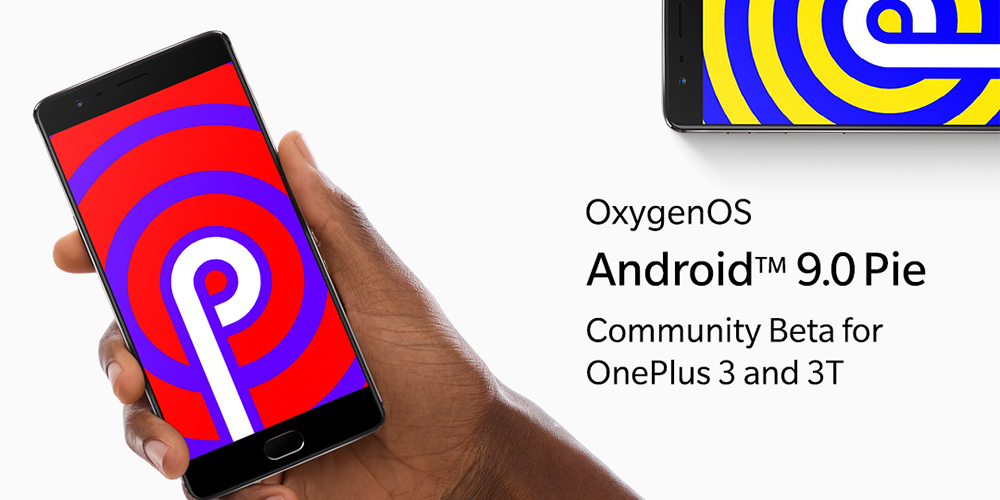 OnePlus 3 OnePlus 3T Android Pie