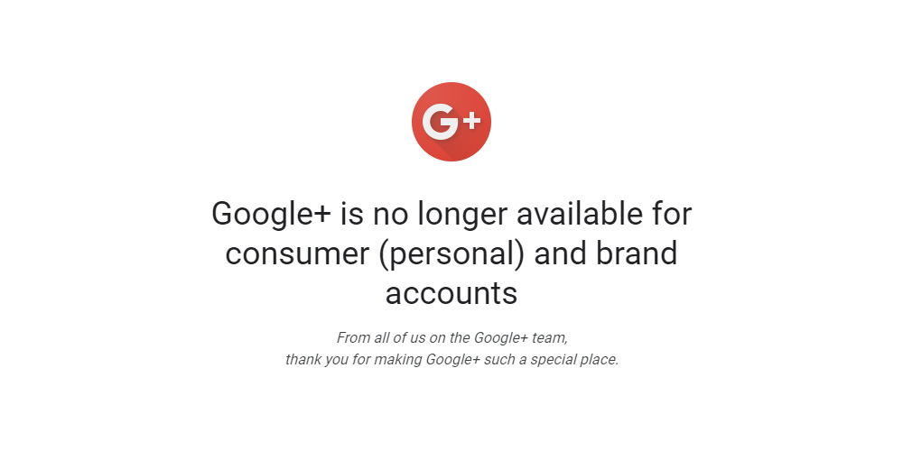 RIP: Google+ is officially dead as Google pulls the plug on consumer accounts