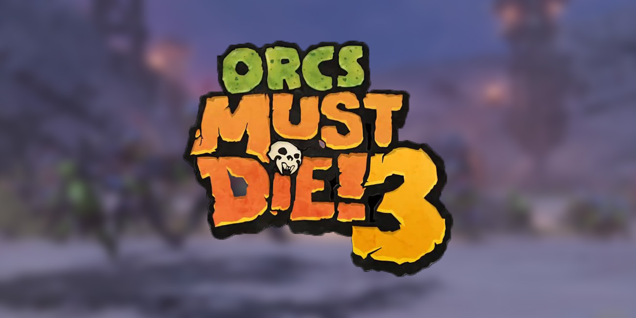orcs must die 3 stadia