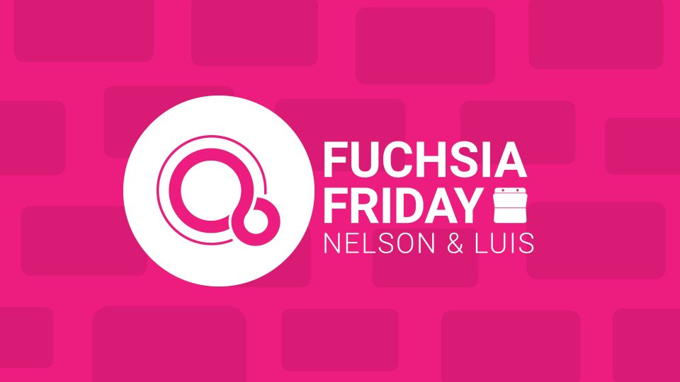 Fuchsia Friday Nelson & Luis