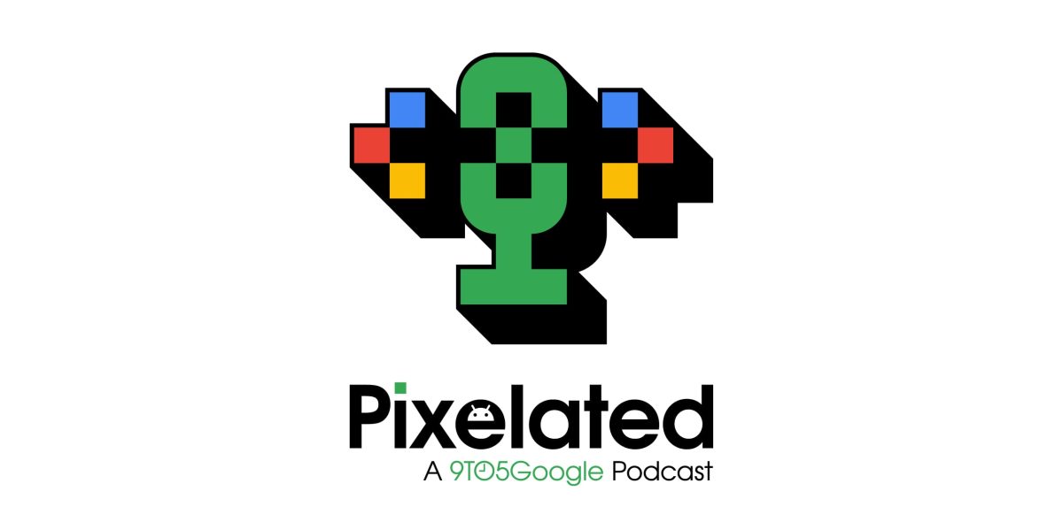 Pixelated 114: Who watches the Pixel Watch?