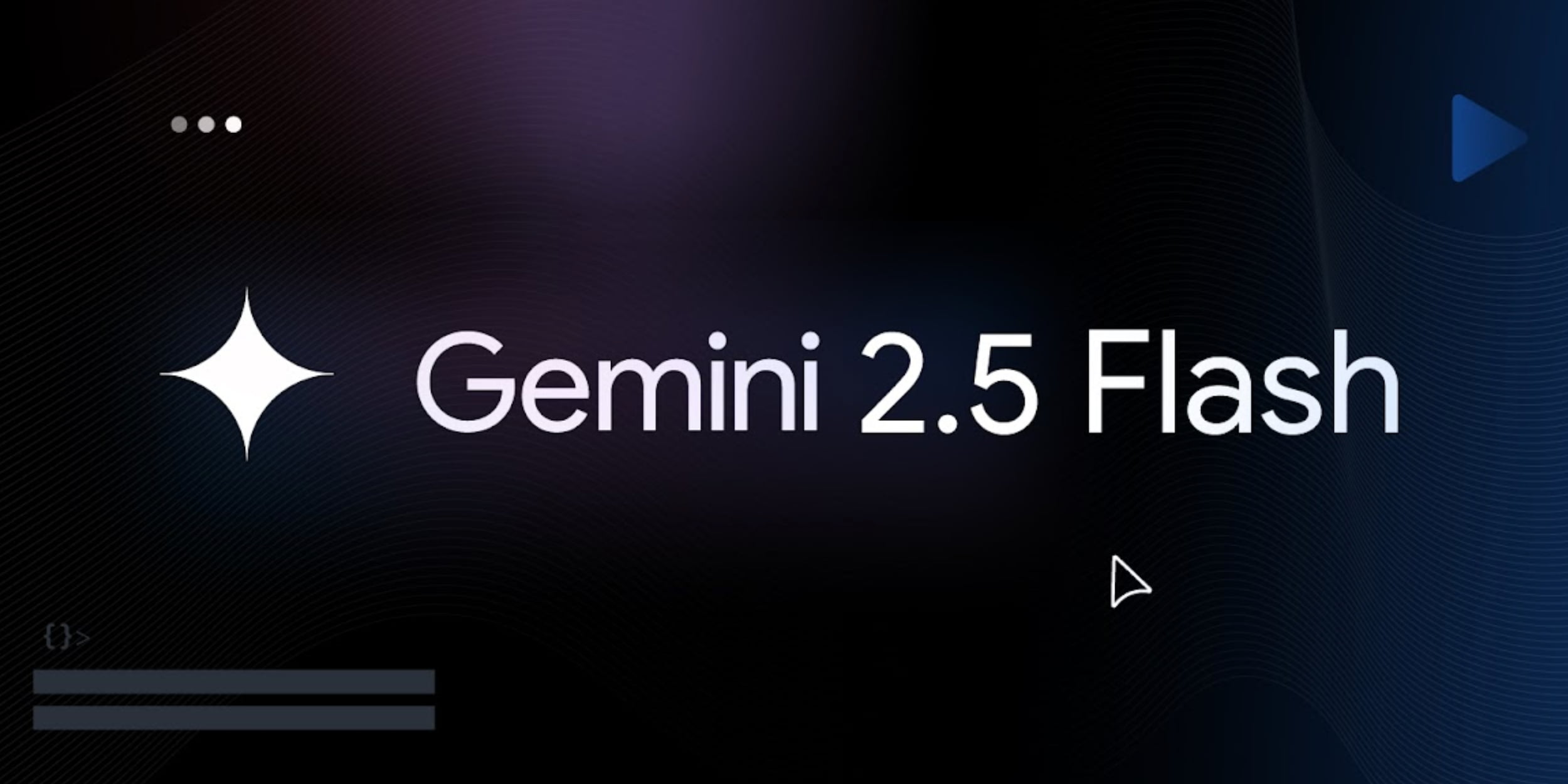Google rolling out Gemini 2.5 Flash to devs and Gemini app