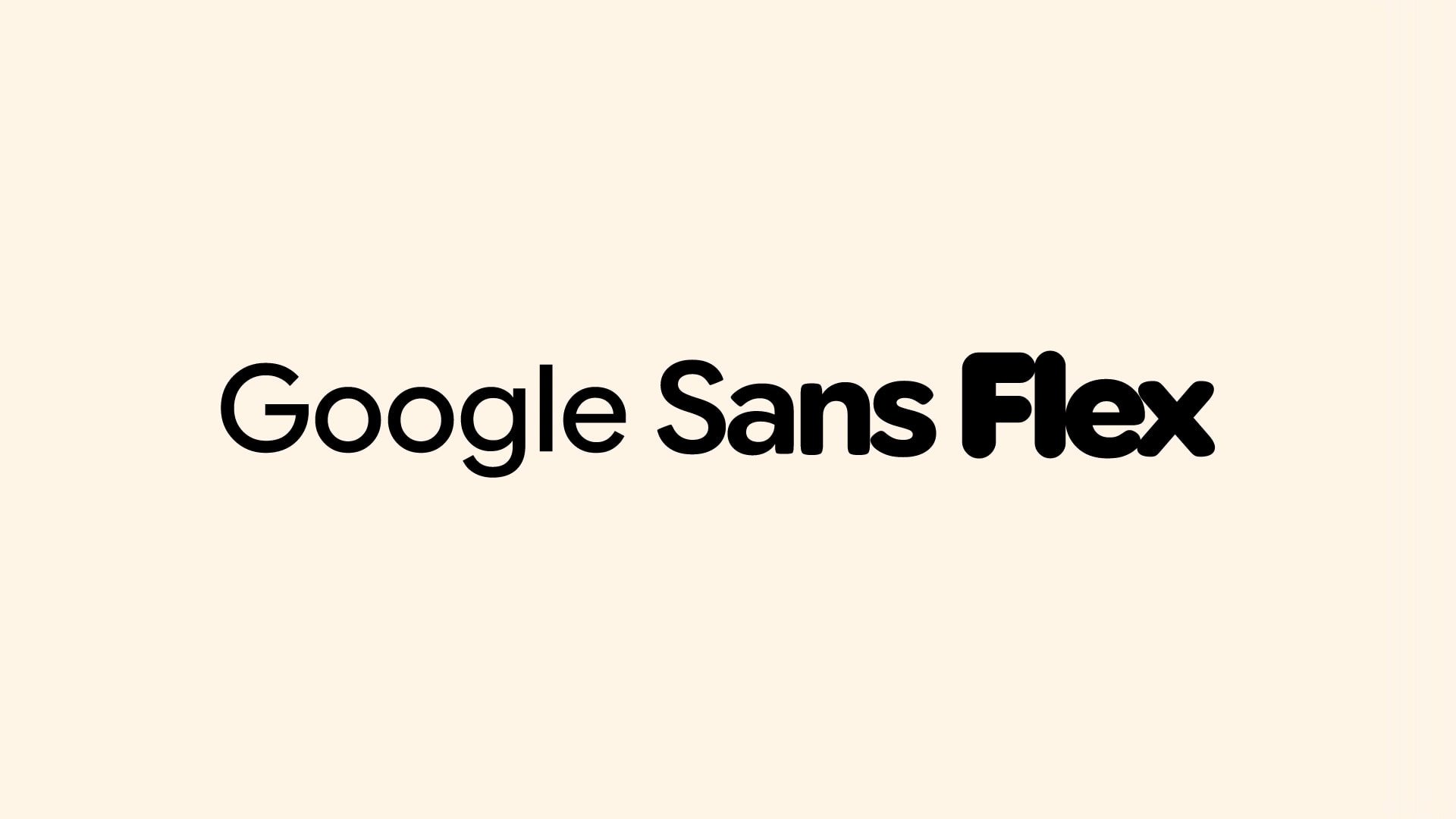 Google подводит итоги пути от Product Sans к открытому исходному коду Google Sans Flex