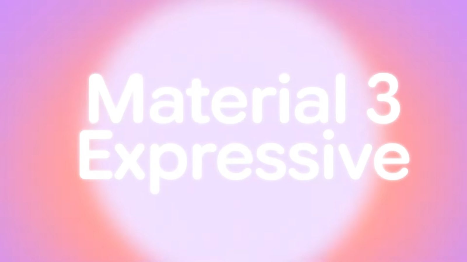 Recap: Expressive Android, but Material ‘3.5’ apps