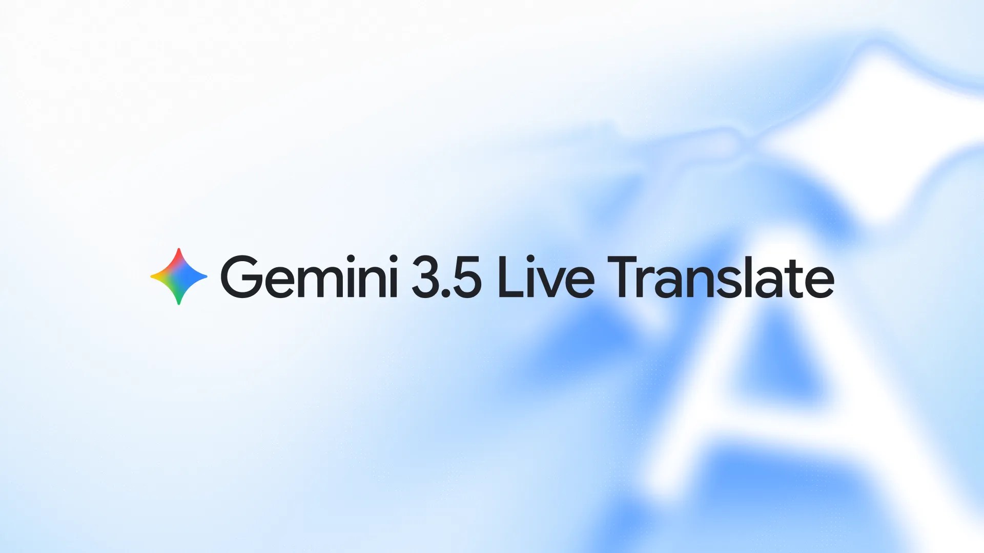 Gemini 3.5 Live Translate внедряется в Google Meet и Translate: представлен новый «режим прослушивания»