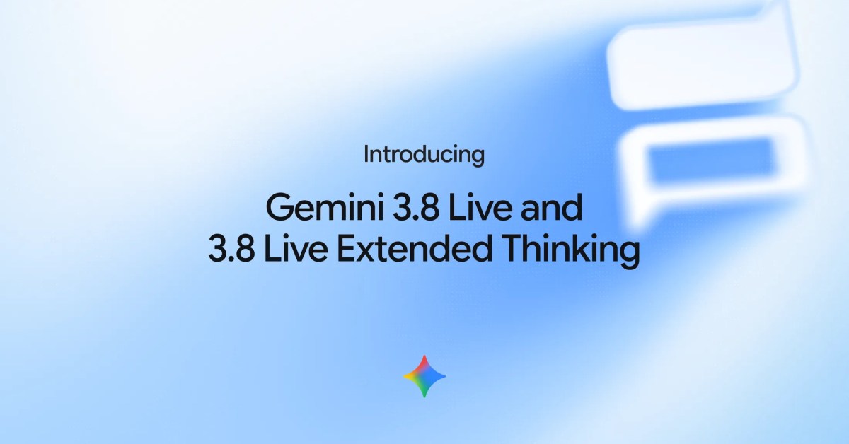 Gemini 3.8 Live Extended Thinking powers Gemini Live, Gmail, & Keep Gemini 3.8 Live Extended Thinking powers Gemini Live, Gmail, & Keep