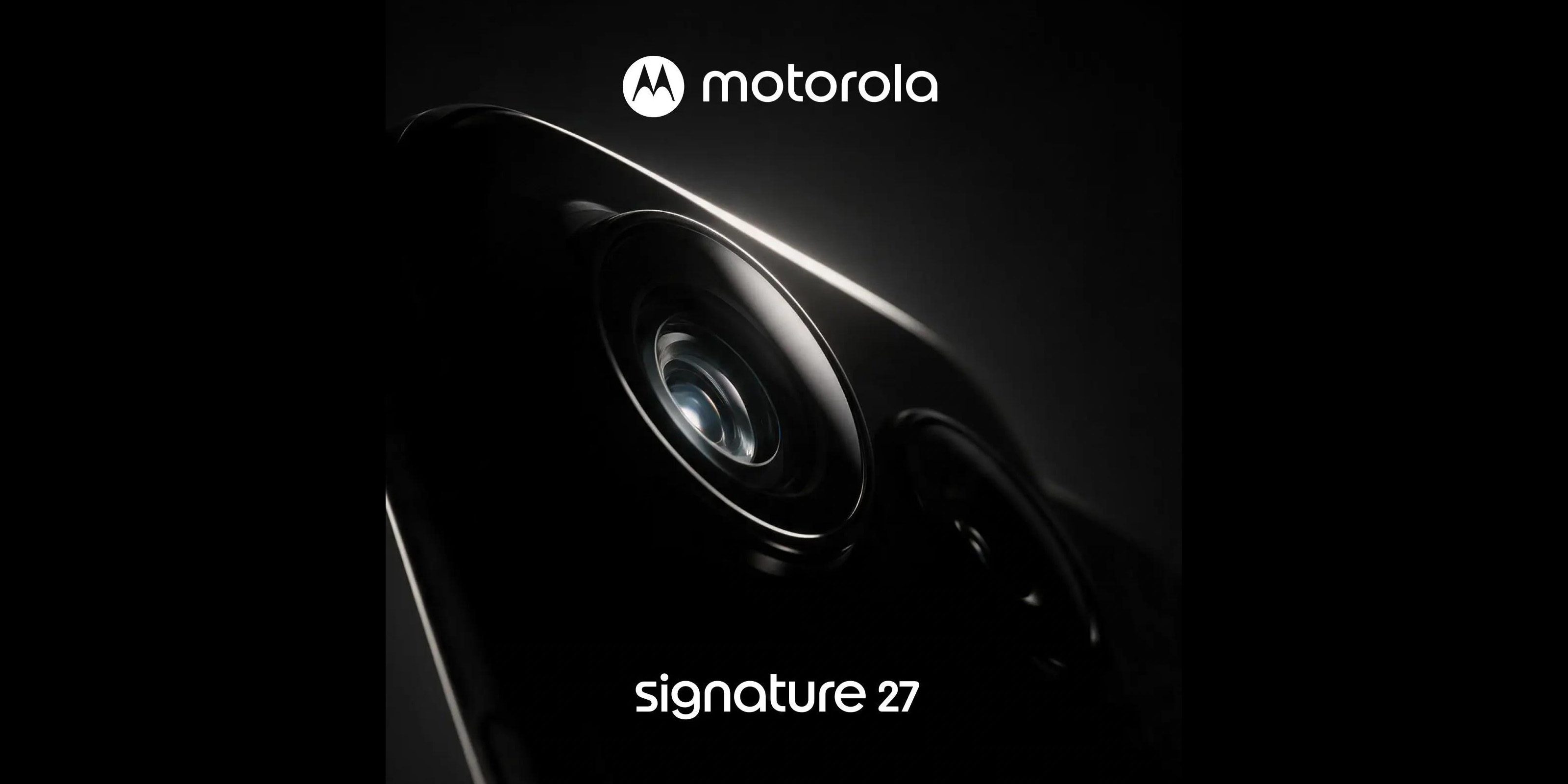 Motorola на мгновение тизерит телефон «Signature 27» и намекает на его появление в США
